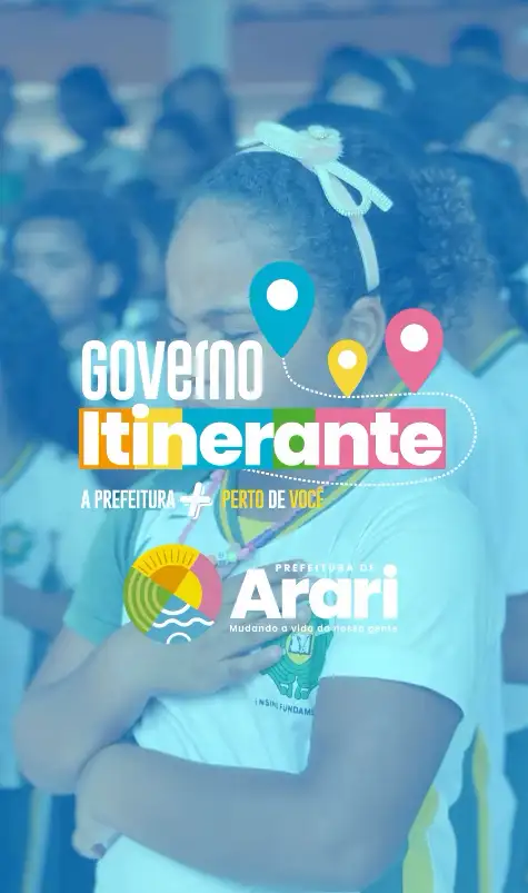 Prefeitura de Arari — Governo Itinerante na Região de Muquila